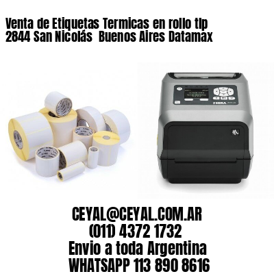 Venta de Etiquetas Termicas en rollo tlp 2844 San Nicolás  Buenos Aires Datamax
