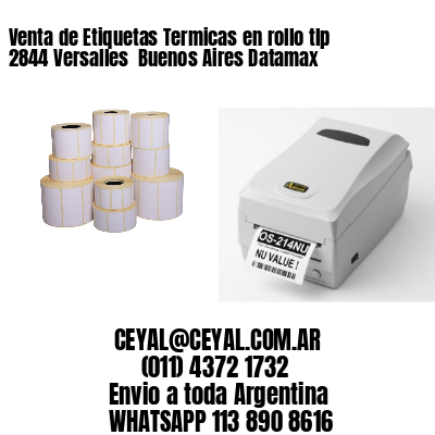 Venta de Etiquetas Termicas en rollo tlp 2844 Versalles  Buenos Aires Datamax