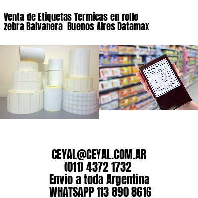 Venta de Etiquetas Termicas en rollo zebra Balvanera  Buenos Aires Datamax