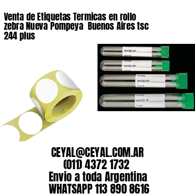 Venta de Etiquetas Termicas en rollo zebra Nueva Pompeya  Buenos Aires tsc 244 plus