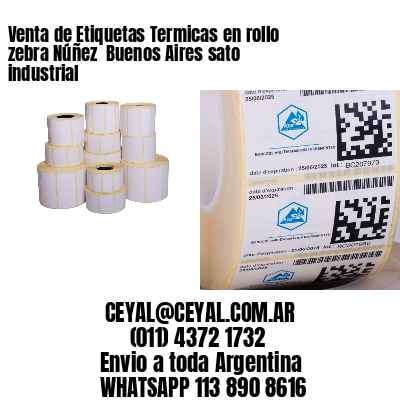Venta de Etiquetas Termicas en rollo zebra Núñez  Buenos Aires sato industrial