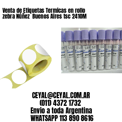 Venta de Etiquetas Termicas en rollo zebra Núñez Buenos Aires tsc 2410M