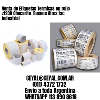 Venta de Etiquetas Termicas en rollo zt230 Chacarita  Buenos Aires tsc industrial