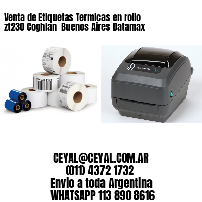 Venta de Etiquetas Termicas en rollo zt230 Coghlan  Buenos Aires Datamax