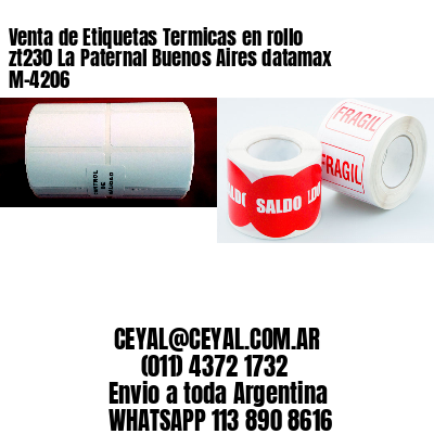 Venta de Etiquetas Termicas en rollo zt230 La Paternal Buenos Aires datamax  M-4206