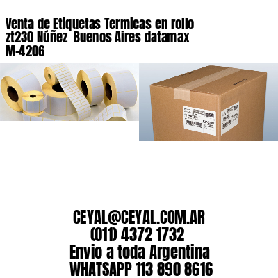 Venta de Etiquetas Termicas en rollo zt230 Núñez  Buenos Aires datamax  M-4206