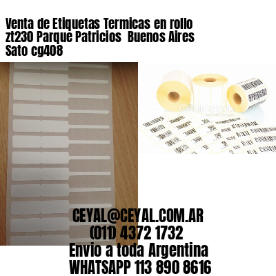 Venta de Etiquetas Termicas en rollo zt230 Parque Patricios  Buenos Aires Sato cg408