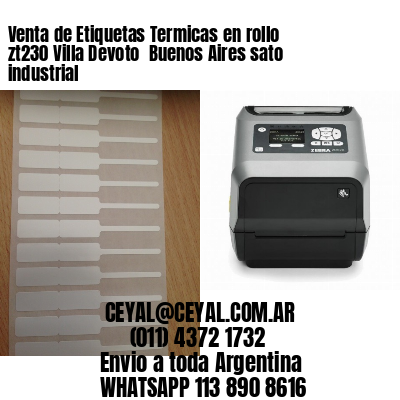Venta de Etiquetas Termicas en rollo zt230 Villa Devoto  Buenos Aires sato industrial