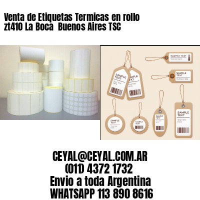 Venta de Etiquetas Termicas en rollo zt410 La Boca  Buenos Aires TSC