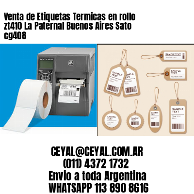 Venta de Etiquetas Termicas en rollo zt410 La Paternal Buenos Aires Sato cg408