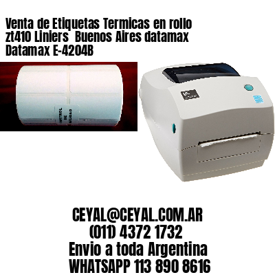 Venta de Etiquetas Termicas en rollo zt410 Liniers  Buenos Aires datamax Datamax E-4204B