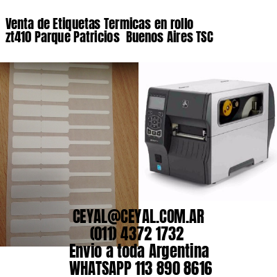 Venta de Etiquetas Termicas en rollo zt410 Parque Patricios  Buenos Aires TSC