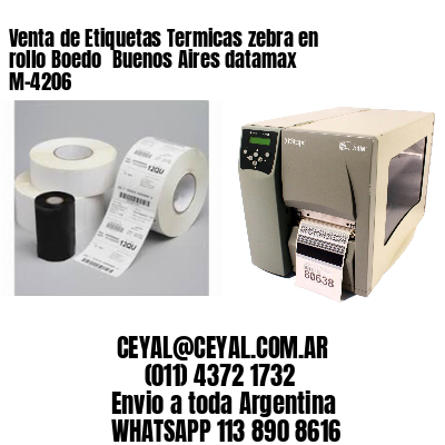 Venta de Etiquetas Termicas zebra en rollo Boedo  Buenos Aires datamax  M-4206