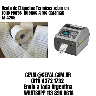 Venta de Etiquetas Termicas zebra en rollo Flores  Buenos Aires datamax  M-4206