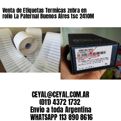 Venta de Etiquetas Termicas zebra en rollo La Paternal Buenos Aires tsc 2410M