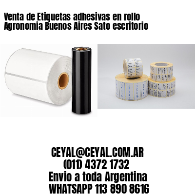 Venta de Etiquetas adhesivas en rollo Agronomia Buenos Aires Sato escritorio