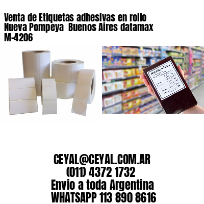 Venta de Etiquetas adhesivas en rollo Nueva Pompeya  Buenos Aires datamax  M-4206