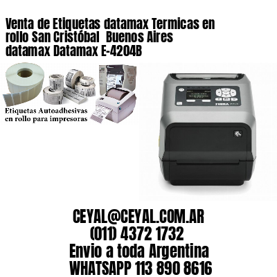 Venta de Etiquetas datamax Termicas en rollo San Cristóbal  Buenos Aires datamax Datamax E-4204B