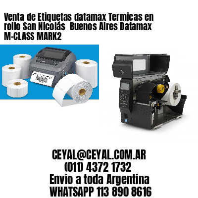 Venta de Etiquetas datamax Termicas en rollo San Nicolás  Buenos Aires Datamax M-CLASS MARK2