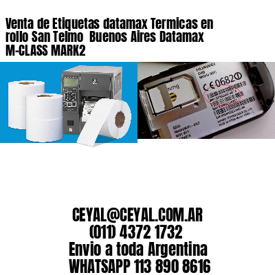 Venta de Etiquetas datamax Termicas en rollo San Telmo  Buenos Aires Datamax M-CLASS MARK2