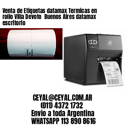 Venta de Etiquetas datamax Termicas en rollo Villa Devoto  Buenos Aires datamax escritorio