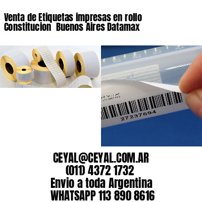 Venta de Etiquetas impresas en rollo Constitucion  Buenos Aires Datamax