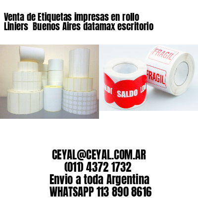 Venta de Etiquetas impresas en rollo Liniers  Buenos Aires datamax escritorio