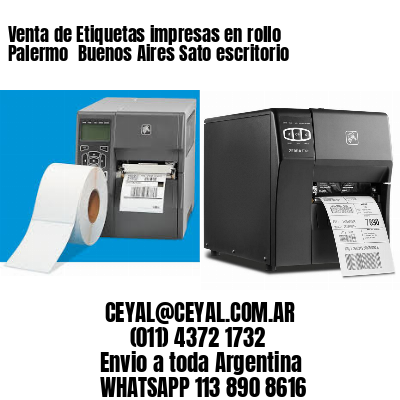 Venta de Etiquetas impresas en rollo Palermo  Buenos Aires Sato escritorio