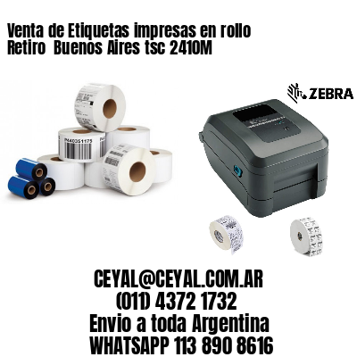 Venta de Etiquetas impresas en rollo Retiro  Buenos Aires tsc 2410M
