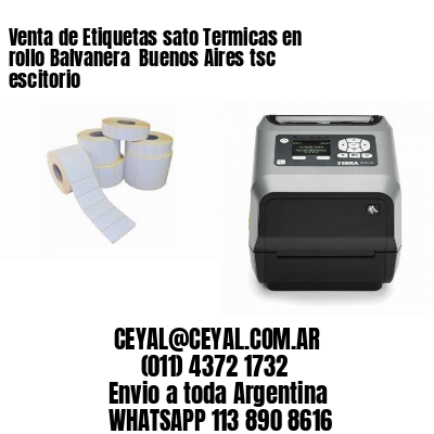 Venta de Etiquetas sato Termicas en rollo Balvanera  Buenos Aires tsc escitorio