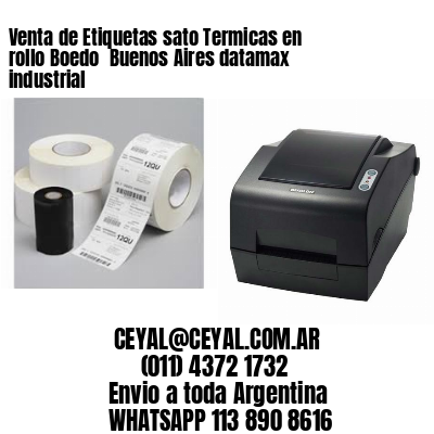 Venta de Etiquetas sato Termicas en rollo Boedo  Buenos Aires datamax industrial