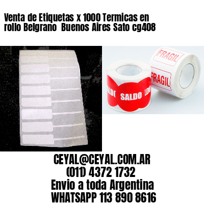 Venta de Etiquetas x 1000 Termicas en rollo Belgrano  Buenos Aires Sato cg408
