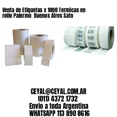 Venta de Etiquetas x 1000 Termicas en rollo Palermo  Buenos Aires Sato