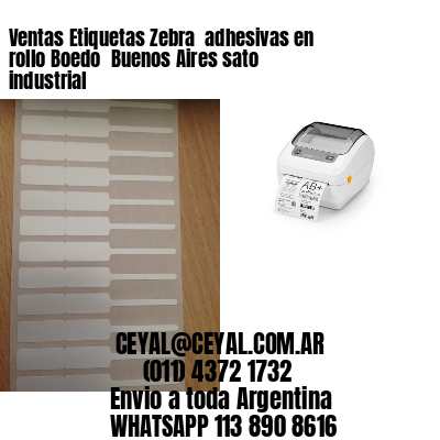 Ventas Etiquetas Zebra  adhesivas en rollo Boedo  Buenos Aires sato industrial