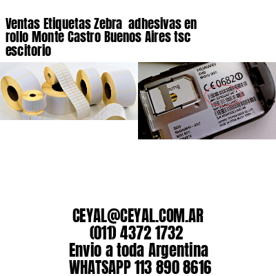Ventas Etiquetas Zebra  adhesivas en rollo Monte Castro Buenos Aires tsc escitorio