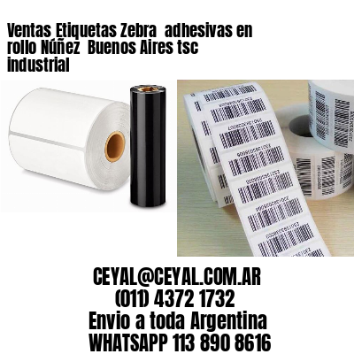 Ventas Etiquetas Zebra  adhesivas en rollo Núñez  Buenos Aires tsc industrial