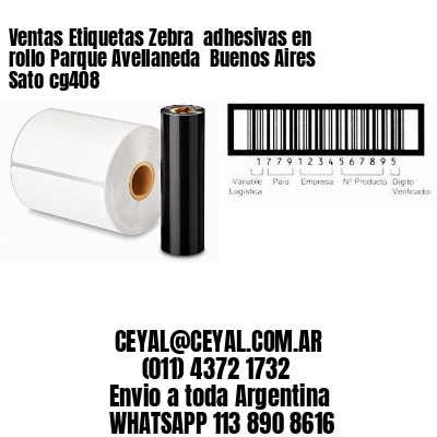 Ventas Etiquetas Zebra  adhesivas en rollo Parque Avellaneda  Buenos Aires Sato cg408