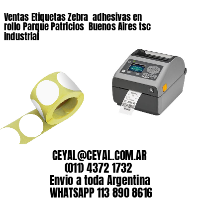Ventas Etiquetas Zebra  adhesivas en rollo Parque Patricios  Buenos Aires tsc industrial
