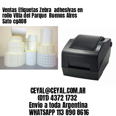 Ventas Etiquetas Zebra  adhesivas en rollo Villa del Parque  Buenos Aires Sato cg408
