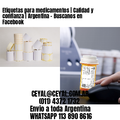 Etiquetas para medicamentos | Calidad y confianza | Argentina – Buscanos en Facebook