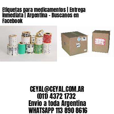 Etiquetas para medicamentos | Entrega inmediata | Argentina – Buscanos en Facebook