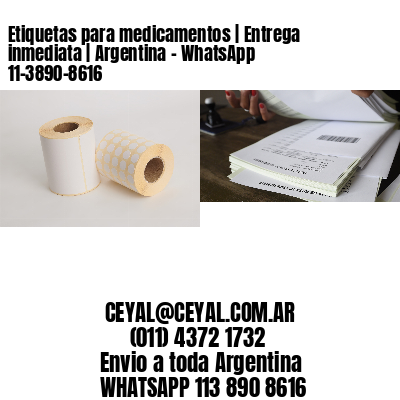 Etiquetas para medicamentos | Entrega inmediata | Argentina – WhatsApp 11-3890-8616