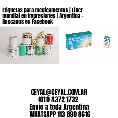 Etiquetas para medicamentos | Líder mundial en impresiones | Argentina – Buscanos en Facebook