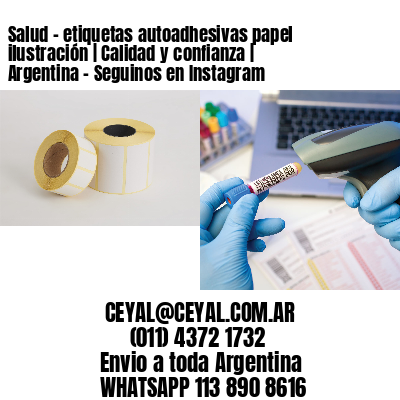Salud - etiquetas autoadhesivas papel ilustración | Calidad y confianza | Argentina - Seguinos en Instagram
