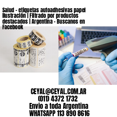 Salud – etiquetas autoadhesivas papel ilustración | Filtrado por productos destacados | Argentina – Buscanos en Facebook