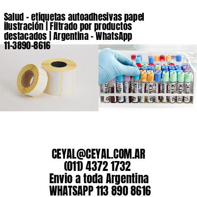 Salud – etiquetas autoadhesivas papel ilustración | Filtrado por productos destacados | Argentina – WhatsApp 11-3890-8616