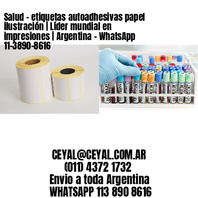 Salud - etiquetas autoadhesivas papel ilustración | Líder mundial en impresiones | Argentina - WhatsApp 11-3890-8616