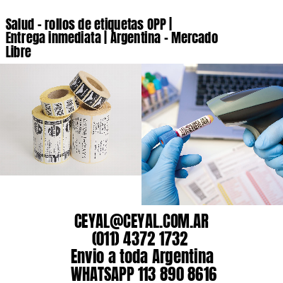 Salud - rollos de etiquetas OPP | Entrega inmediata | Argentina - Mercado Libre