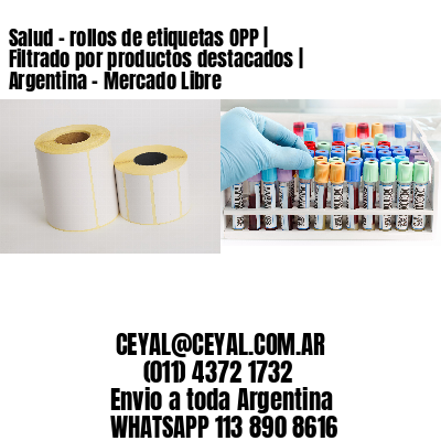 Salud - rollos de etiquetas OPP | Filtrado por productos destacados | Argentina - Mercado Libre