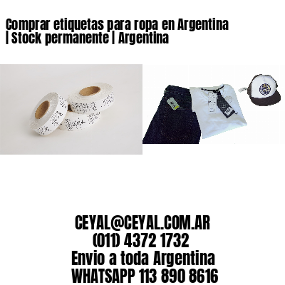 Comprar etiquetas para ropa en Argentina | Stock permanente | Argentina
